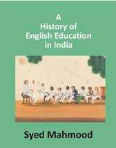 A History of English Education in India - £19.69 GBP