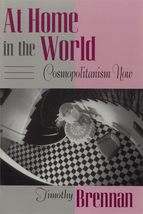 At Home in the World: Cosmopolitanism Now (Convergences: Inventories of ... - £21.97 GBP