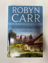 Second Chance Pass by Robyn Carr (2009, Hardcover Book) A Virgin River Novel - £11.95 GBP