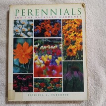 Perennials for the Backyard Gardener by Patricia Turcotte (2001, Paperback) - £2.00 GBP