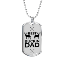 Father Gift Best Buckin Dad Dog Tag Stainless Steel or 18k Gold Dog Tag ... - £37.32 GBP+