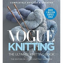 Vogue® Knitting The Ultimate Knitting Book: Completely Revised &amp; Updated - £29.46 GBP