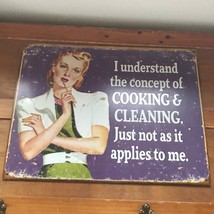 Vintage Reproduction 50’s Woman I Understand The Concept Of Cooking Saying Metal - £9.58 GBP