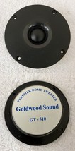 Goldwood Sound GT-510 Puresilk 4&quot; Replacement Dome Tweeter ~ Excellent U... - $24.99