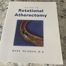 Guide to Rotational Atherectomy by Mark Beisman (Trade Paperback) - $19.79