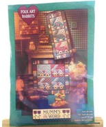 Mumm&#39;s the Word &quot;Folk Art Rabbits&quot; Instructions for Quilt and Banner  1994 - £11.35 GBP