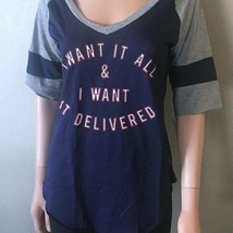 Fifth Sun Junior&#39;s Shirt &quot;I Want It All &amp; I Want It Delivered&quot; Blue and Grey New - £9.58 GBP