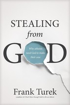 Stealing from God: Why Atheists Need God to Make Their Case [Paperback] ... - £8.61 GBP
