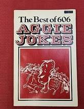 The Best of 606 Aggie Jokes Joke Book 1978 Gigem Press Texas A&amp;M Humor pb - £6.01 GBP