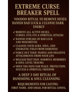 Extreme Voodoo Curse Breaker Remove Hexes, Bad Luck &amp; Dark Energy Cleans... - $148.50