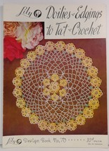Doilies and Edgings to Tat and Crochet Lily Design Book No. 70  - £3.35 GBP