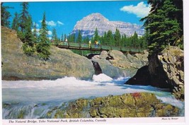 British Columbia Postcard Natural Bridge Yoho National Park - $2.96