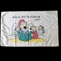 Boynton Pillowcase Wake Me When Children Are Grown Standard Twin Size Storytime - £15.34 GBP