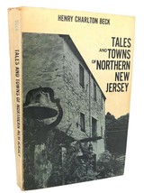 Henry Charlton Beck Tales And Towns Of Northern New Jersey 1st Edition 1st Prin - £38.23 GBP