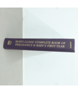 Complete Book Of Pregnancy &amp; Baby&#39;s First Year by Robert Johnson Mayo Cl... - £14.37 GBP