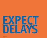 Expect Delays [Paperback] Berkson, Bill - £8.02 GBP