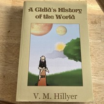 A Child&#39;s History of the World by V m hillyer Softcover - £25.29 GBP