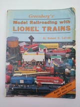 Greenberg&#39;s Model Railroading with Lionel Trains by Roland E. Lavoie (1989, Trad - £8.63 GBP