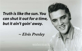 Elvis Presley &quot;Truth Is Like The Sun. You Can Shut It Out&quot; Quote Publicity Photo - £6.52 GBP