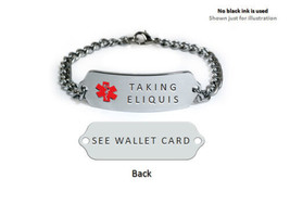 TAKING ELIQUIS Medical Alert ID Bracelet. Free medical Emergency Card! - £23.76 GBP