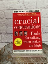 Crucial Conversations: Tools for Talking When Stakes Are High Paperback 2002 - $11.65