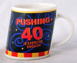 Unique TILTED Coffee Mug with &quot;PUSHING 40 IS EXERCISE ENOUGH!&quot; - £6.97 GBP