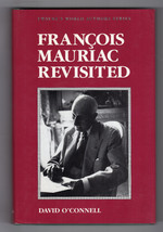 Francois Mauriac Revisited First Ed. Thus Hardcover Dj Literary Criticism Biog. - £20.13 GBP