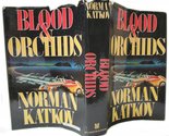 Blood and Orchids Katkov, Norman - £2.34 GBP