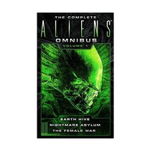 The Complete Alien Omnibus: Earth Hive / Nightmare Asylum / the Female War: Vol  - £8.87 GBP