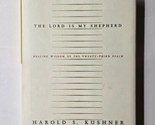 The Lord Is My Shepherd Healing Wisdom of the Twenty-Third Psalm Harold ... - $8.90