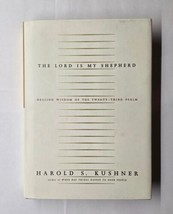 The Lord Is My Shepherd Healing Wisdom of the Twenty-Third Psalm Harold Kushner - £7.09 GBP
