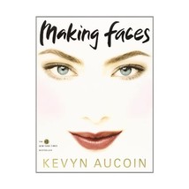 Making Faces Aucoin, Kevyn/ Aucion, Kevyn - $31.00