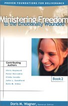 Ministering Freedom to the Emotionally Wounded (Proven Foundations for D... - $8.96