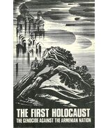 1982 PB The First Holocaust: The Genocide Against the Armenian Nation 19... - $19.94