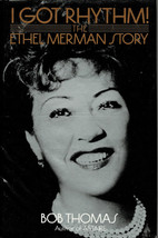 I Got Rhythm: The Ethel Merman Story ~  HC/DJ 1st Ed. 1985 - £5.56 GBP