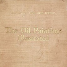 The Oil Paintings Illustrated 1st Edition 1932 Museum of Fine Arts Boston BKBX1 - £24.82 GBP