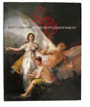 Alfonso E. Perez Sanchez, Eleanor A. Sayre Goya And The Spirit Of Enlightenment - £42.47 GBP