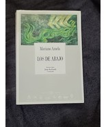 Los De Abajo By Mariano Azuela &quot;The Underdogs&quot; Book Spanish Edition - $370.11