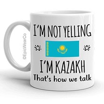 Funny Kazakhstan Pride Gifts Mug, I&#39;m Not Yelling I&#39;m Kazakh Coffee Mug,... - £11.81 GBP