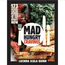 Mad Hungry Cravings: 173 Recipes For The Food You Want To Eat Right Now.. - £8.85 GBP