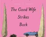 The Good Wife Strikes Back Buchan, Elizabeth - £2.35 GBP