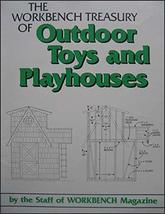 The Workbench Treasury of Outdoor Toys and Playhouses Staff of WORKBENCH Magazin - £1.99 GBP