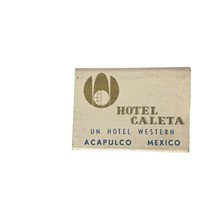Vintage Matchbook Hotel Caleta Acapulco Mexico Unstruck Advertising - $13.86