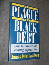 The Plague of the Black Debt - How to Survive the Coming Depression [Paperback]  - £2.34 GBP