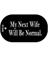 My Next Wife Novelty Metal Dog Tag Necklace - $21.66 CAD