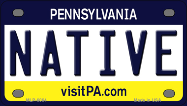 Native Pennsylvania Novelty Mini Metal License Plate Tag - $14.95