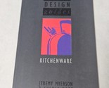 Kitchenware Conran Design Guides by Jeremy Myerson &amp; Sylvia Katz 1990 pa... - $14.98