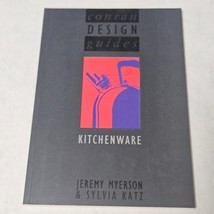 Kitchenware Conran Design Guides by Jeremy Myerson &amp; Sylvia Katz 1990 pa... - £11.70 GBP