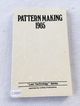 Lindsay Publications &quot;Pattern Making 1905&quot; 1982  PB - $12.99