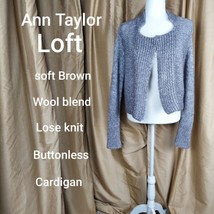 Ann Taylor LOFT Soft Brown Lose Knit Wool Blend Buttonless Cardigan Size M - £17.25 GBP